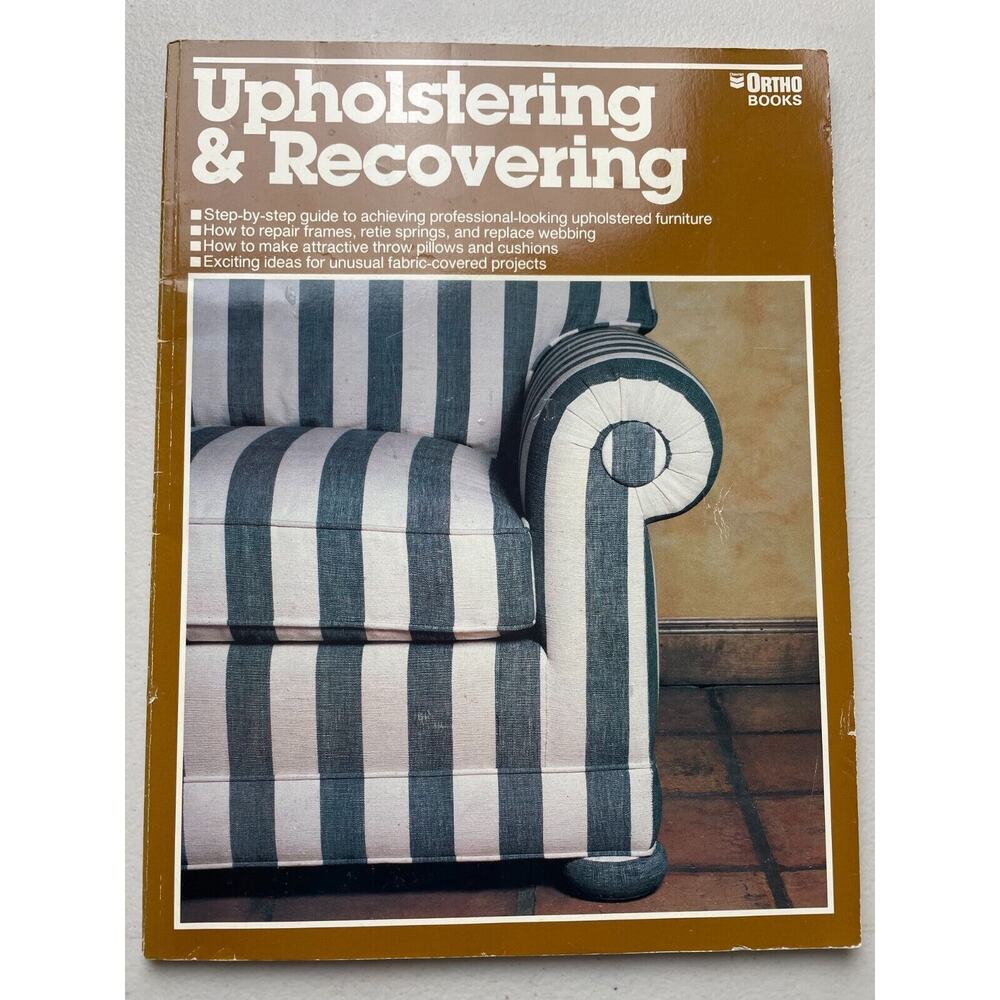 Upholstering & Recovering Ortho Books Softcover DIY Upholstery Guide Vtg 1970s